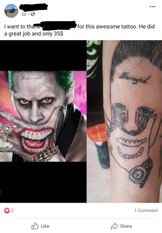 He did a "great tattooing job" for only 35$
